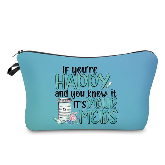 Pouch - Happy And You Know It Meds Pill